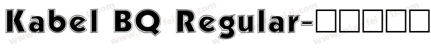 Kabel BQ Regular字体转换